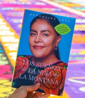 En este momento estás viendo “Los sueños de la niña de la montaña”, la historia de una indígena zapoteca que te inspirá como mujer migrante